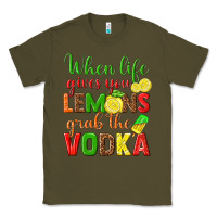 When Life Gives You Lemons Grab The Vodka Classic Tee | Teevron