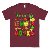 Burgundy when life gives you lemons grab the vodka Classic Tee - texasbilliewilder