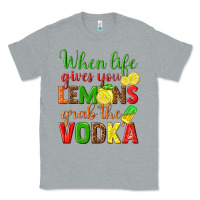 Heather Grey when life gives you lemons grab the vodka Classic Tee - texasbilliewilder