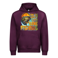 Mauve Wine youre lucky im here i could have gone fishing Urban Hoodie - NancyCooperArtShop
