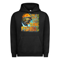 Pigment Black youre lucky im here i could have gone fishing Urban Hoodie - NancyCooperArtShop