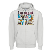 Dove Grey i see no good reason to act my age Zipper Hoodie - Zillion Design Studio