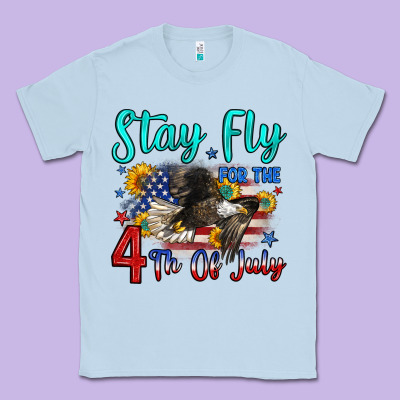 Stay Fly For The 4 Th Of July Classic Tee Designed By Zillion Design Studio