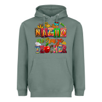 Sage nacho average teacher Heavyweight Hoodie - AdoDesignShop