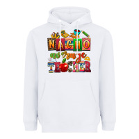 White nacho average teacher Heavyweight Hoodie - AdoDesignShop