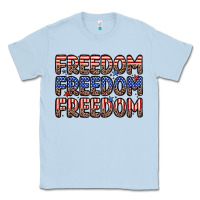 Dusty Blue freedom freedom freedom Classic Tee - Zillion Design Studio