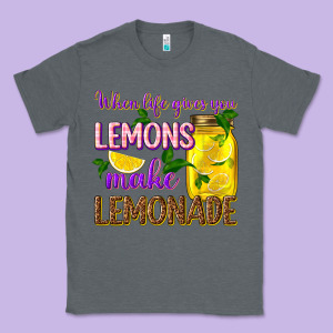 When Life Gives You Lemons Make Lemonade Classic Tee Designed By Texasbilliewilder