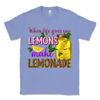 Colony Blue when life gives you lemons make lemonade Classic Tee - texasbilliewilder