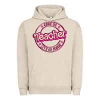 Pigment French Oak come on teacher let's go teach Urban Hoodie - MaliasSmallBusiness