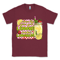 Burgundy when life gives you lemons make lemonade Classic Tee - texasbilliewilder