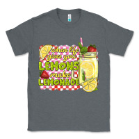 Charcoal Heather when life gives you lemons make lemonade Classic Tee - texasbilliewilder
