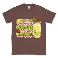 Chestnut when life gives you lemons make lemonade Classic Tee - texasbilliewilder