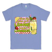 Colony Blue when life gives you lemons make lemonade Classic Tee - texasbilliewilder
