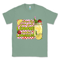 Sage when life gives you lemons make lemonade Classic Tee - texasbilliewilder