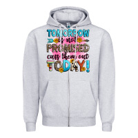 Heather Grey tomorrow is not promised cuss them out today! Zipper Hoodie - Zillion Design Studio