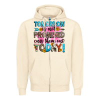 Sandshell tomorrow is not promised cuss them out today! Zipper Hoodie - Zillion Design Studio