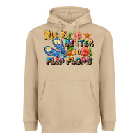 Mushroom life is better in flip flops summer Heavyweight Hoodie - JahusDesignShop