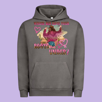 Whose Bed Have Youre Boots Been Under Urban Hoodie Designed By Nancycooperartshop