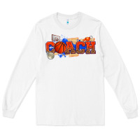 White basketball coach Long Sleeve Tee - texasbilliewilder