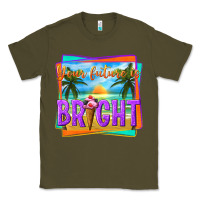 Army Green your future is bright Classic Tee - texasbilliewilder