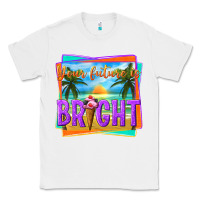 White your future is bright Classic Tee - texasbilliewilder