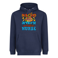 Navy nacho average pediatric nurse   with nacho Heavyweight Hoodie - AdoDesignShop