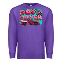 Purple dibs on the driver background Premium Sweatshirt - AdoDesignShop