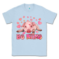 Dusty Blue be mine baby pig Classic Tee - RanaPortraitStore
