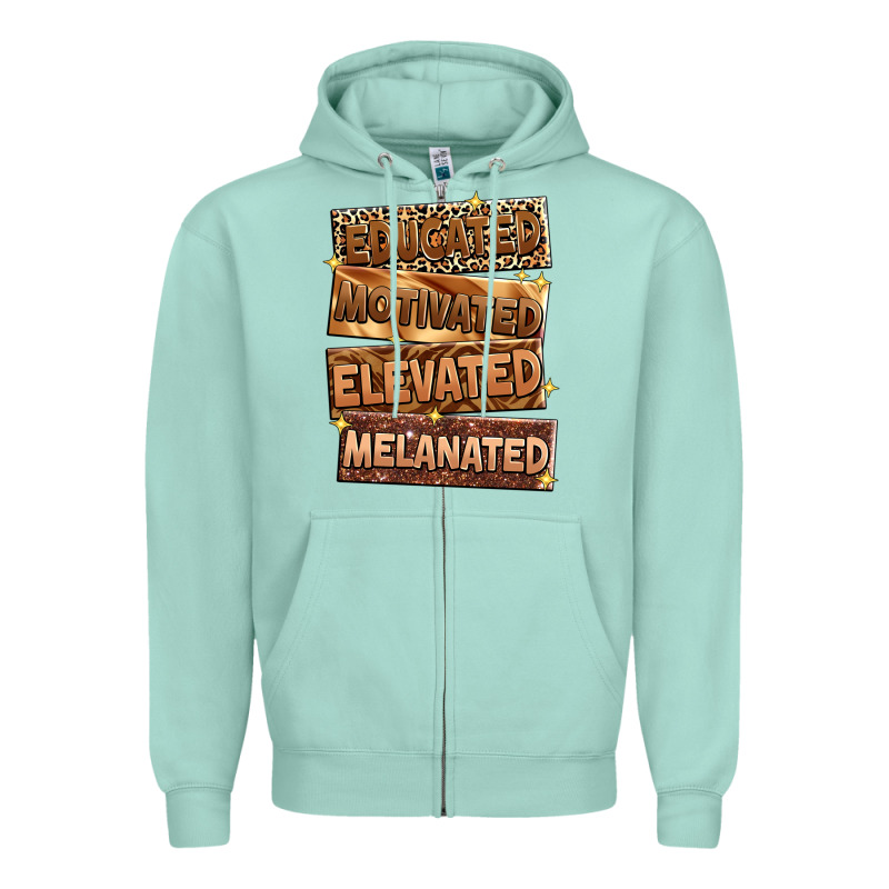 Educated Motivated Elevated Melanated Zipper Hoodie by Zillion Design Studio | Teevron