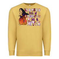 Antique Gold in a world full of princesses be a witch Premium Sweatshirt - BundleAndBundleShop