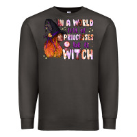 Smoke in a world full of princesses be a witch Premium Sweatshirt - BundleAndBundleShop