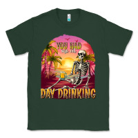 Sports Green you had me at day drinking Classic Tee - texasbilliewilder