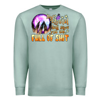 Seafoam my crystal ball says you are full of shit Premium Sweatshirt - BundleAndBundleShop