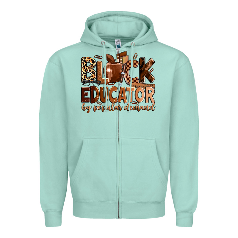 Black Educator By Popular Demand Zipper Hoodie by Zillion Design Studio | Teevron