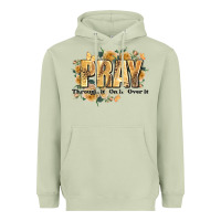 Matcha pray through it on it and over it Heavyweight Hoodie - JahusDesignShop