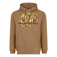 Toasted Coconut pray through it on it and over it Heavyweight Hoodie - JahusDesignShop
