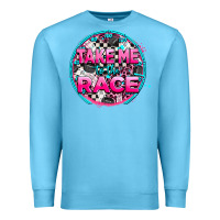 Ocean Blue take me to the race Premium Sweatshirt - AdoDesignShop