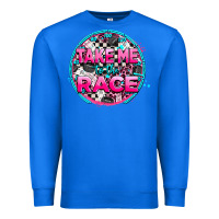 True Royal take me to the race Premium Sweatshirt - AdoDesignShop