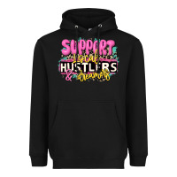 Black support local hustlers and dreamers Heavyweight Hoodie - JahusDesignShop