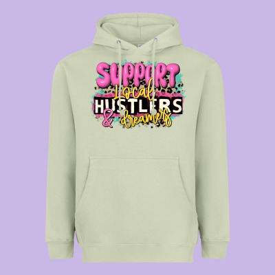 Support Local Hustlers And Dreamers Heavyweight Hoodie Designed By Jahusdesignshop