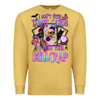 Antique Gold i don't need tarot cards to read your bullcrap Premium Sweatshirt - BundleAndBundleShop