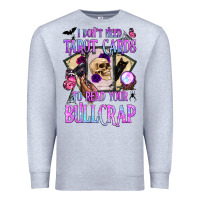 Heather Grey i don't need tarot cards to read your bullcrap Premium Sweatshirt - BundleAndBundleShop