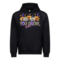 You Grow Girl Urban Hoodie | Teevron