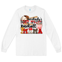 White somebody's loud mouth baseball mama Long Sleeve Tee - Zillion Design Studio
