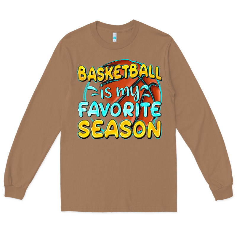 Basketball Is My Favorite Season Long Sleeve Tee by texasbilliewilder | Teevron
