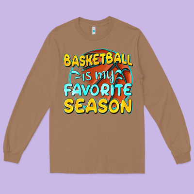 Long Sleeve Tee basketball is my favorite season