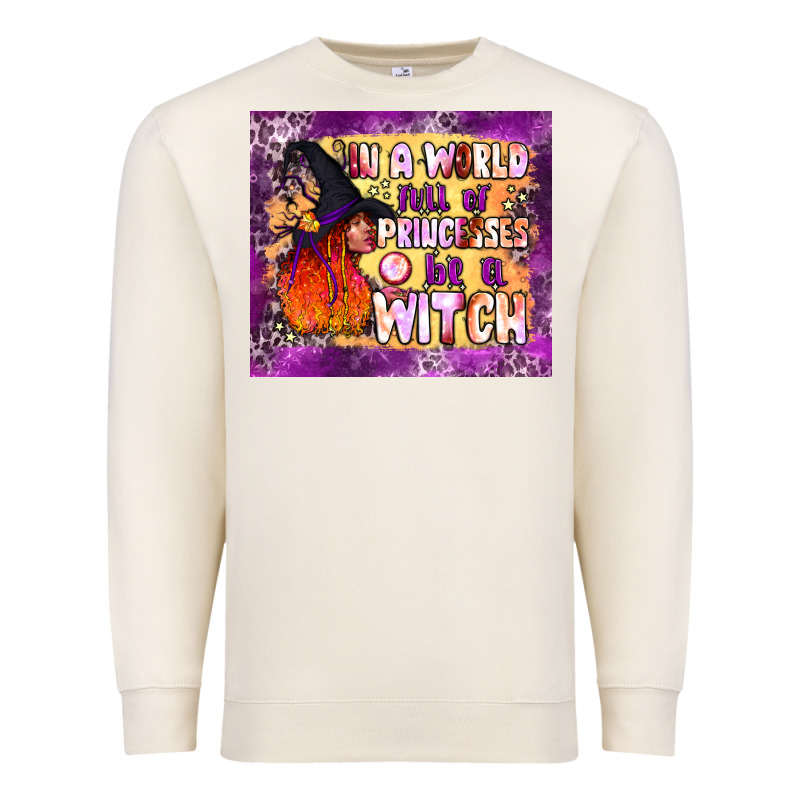 In A World Full Of Princesses Be A Witch Tumbler Premium Sweatshirt by BundleAndBundleShop | Teevron
