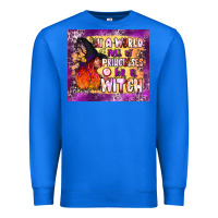 True Royal in a world full of princesses be a witch tumbler Premium Sweatshirt - BundleAndBundleShop