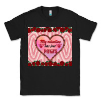 Black my valentine has four paws Classic Tee - RanaPortraitStore