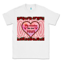 White my valentine has four paws Classic Tee - RanaPortraitStore